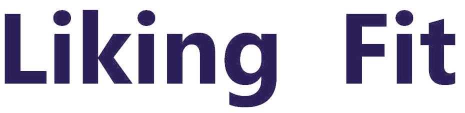 LIKING FIT