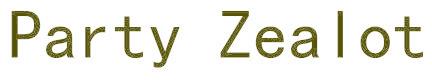 PARTY ZEALOT