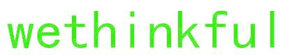 WETHINKFUL