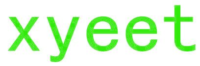 XYEET