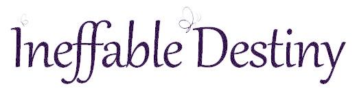 INEFFABLE DESTINY