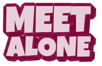 MEET ALONE