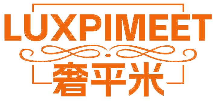 LUXPIMEET 奢平米