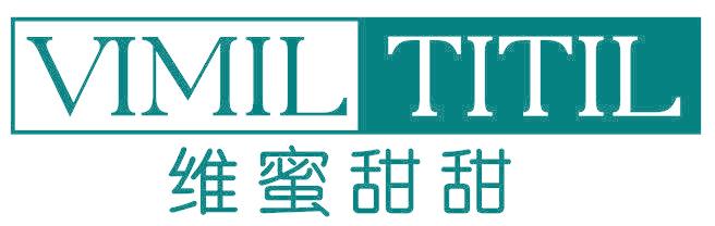 VIMIL TITIL 维蜜甜甜