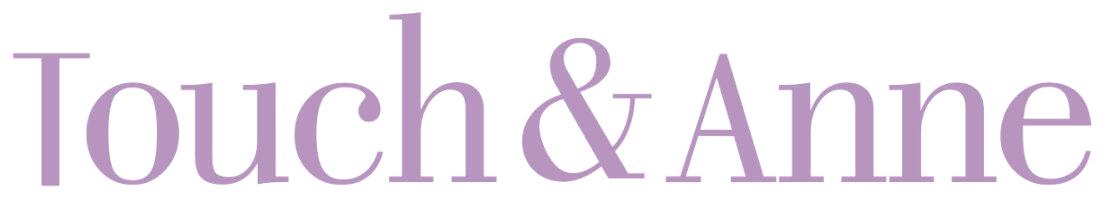 TOUCH&ANNE