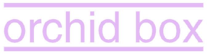 ORCHID BOX